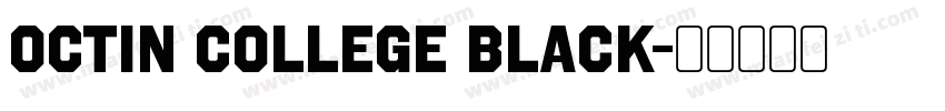 Octin College Black字体转换